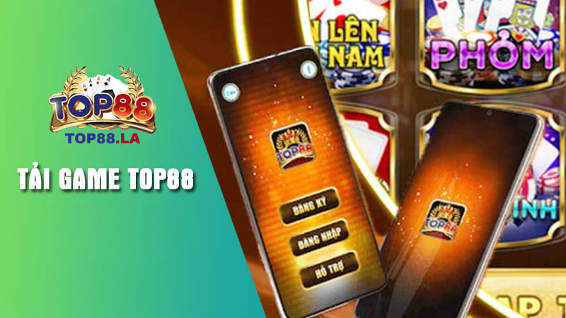 Cách tải game Top88 về điện thoại