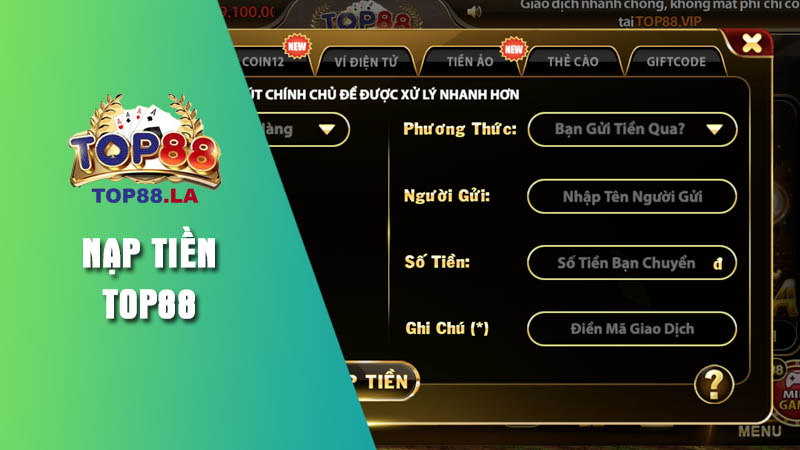 Hướng dẫn nạp tiền Top88 chính xác