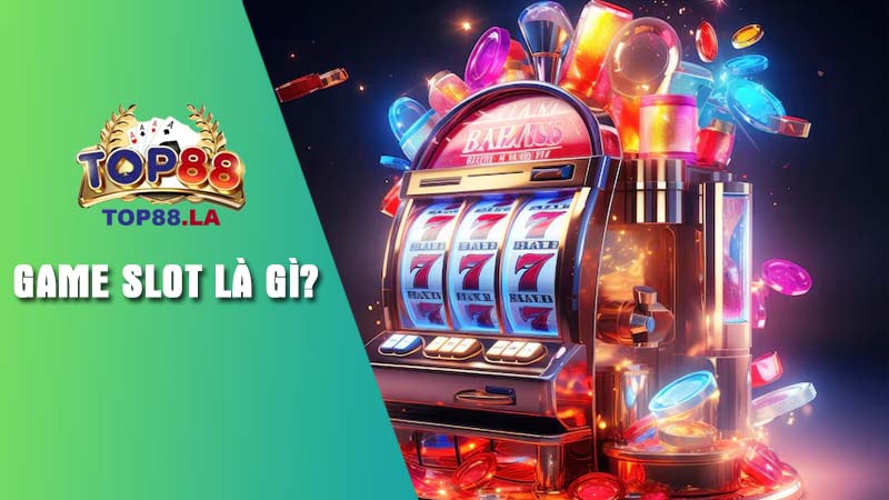Nguồn gốc game Slot là gì?